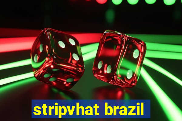 stripvhat brazil